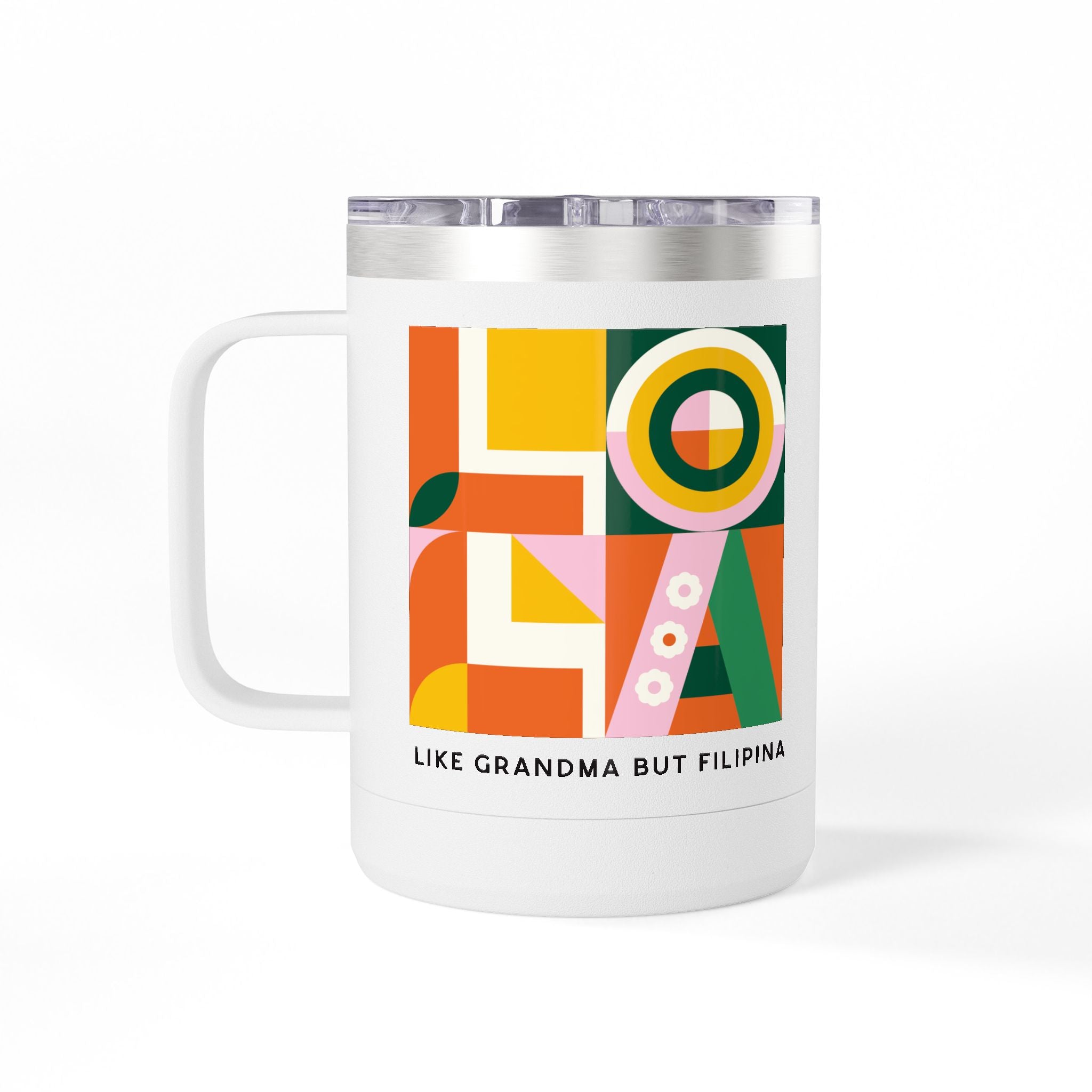 Filipina Pride 15oz Travel Mug Tumbler — "Like Grandma But Filipina" Colorful Retro Design
