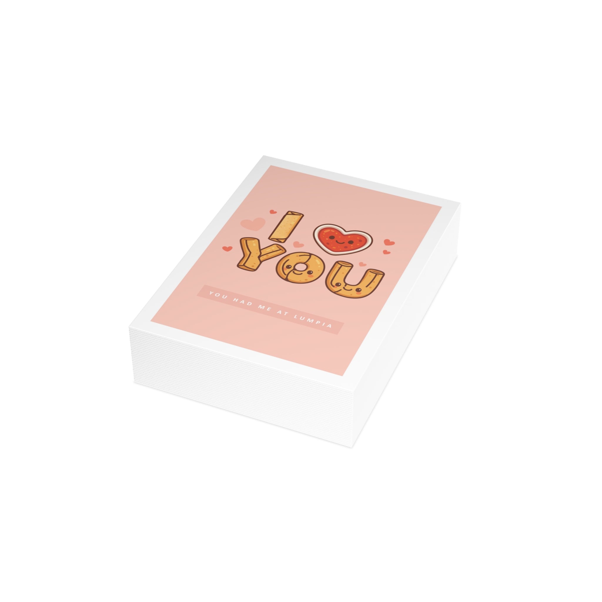 I Love You — You had me at Lumpia Cute Greeting Card