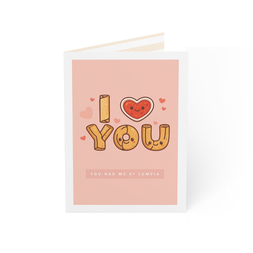 I Love You — You had me at Lumpia Cute Greeting Card