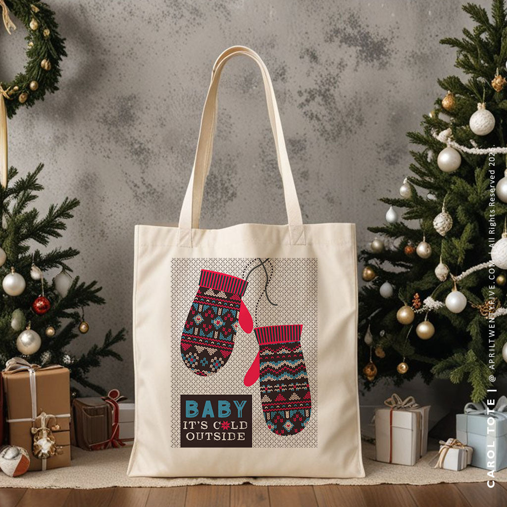 CAROL | Baby It's Cold Outside Christmas Tote